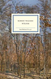 Robert Walsers Wälder Sabine Eickenrodt/Erhard Schütz 9783458194774