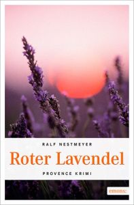 Roter Lavendel Nestmeyer, Ralf 9783954515332
