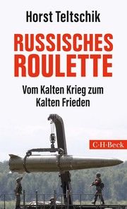 Russisches Roulette Teltschik, Horst 9783406732294