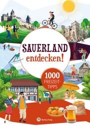 Sauerland entdecken! 1000 Freizeittipps Rickling, Matthias 9783831328581