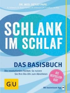 Schlank im Schlaf - Das Basisbuch Schwarz, Rudolf/Trunz-Carlisi, Elmar/Pape, Detlef u a 9783833841286
