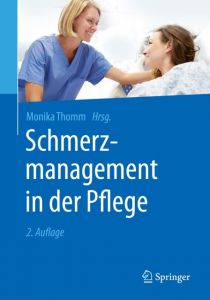 Schmerzmanagement in der Pflege Monika Thomm 9783662454138