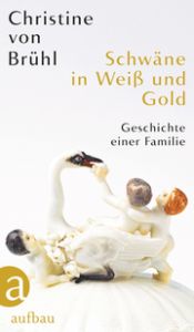 Schwäne in Weiß und Gold Brühl, Christine von 9783351037819