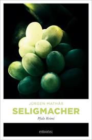 Seligmacher Mathäß, Jürgen 9783740813307