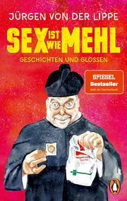 Sex ist wie Mehl Lippe, Jürgen von der 9783328109549
