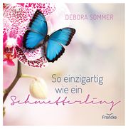 So einzigartig wie ein Schmetterling Sommer, Debora 9783868277197