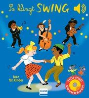 So klingt Swing - Jazz für Kinder Collet, Emilie 9783741527746