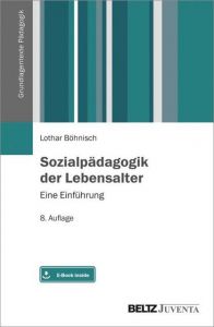 Sozialpädagogik der Lebensalter Böhnisch, Lothar 9783779938798