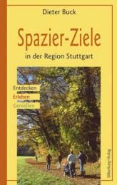 Spazier-Ziele in der Region Stuttgart Buck, Dieter 9783874077583