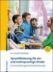 Sprachförderung für ein- und mehrsprachige Kinder Scharff Rethfeldt, Wiebke/Heinzelmann, Bettina 9783497032105