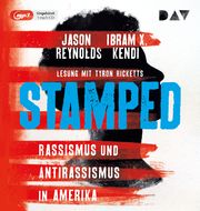 Stamped - Rassismus und Antirassismus in Amerika Reynolds, Jason/Kendi, Ibram X 9783742421180
