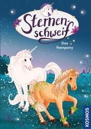 Sternenschweif 76 - Das Feenpony Chapman, Linda/Leistenschneider, Uli 9783440171912
