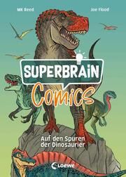 Superbrain-Comics - Auf den Spuren der Dinosaurier Reed, MK 9783743218017