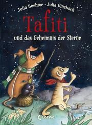 Tafiti und das Geheimnis der Sterne Boehme, Julia 9783743203846