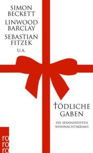 Tödliche Gaben Tanja Handels/Andree Hesse/Katharina Naumann u a 9783499255533