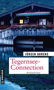 Tegernsee-Connection Ahrens, Jürgen 9783839227626