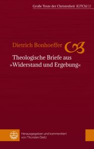 Theologische Briefe aus 'Widerstand und Ergebung' Bonhoeffer, Dietrich 9783374050116