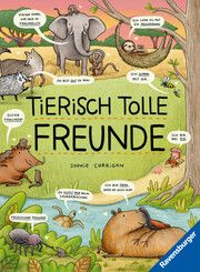 Tierisch tolle Freunde - Das etwas andere Sachbuch zum Thema Tiere für Kinder ab 7 Jahre Corrigan, Sophie 9783473480593
