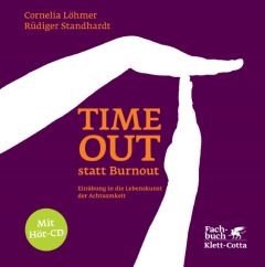 Timeout statt Burnout Löhmer, Cornelia/Standhardt, Rüdiger 9783608947298