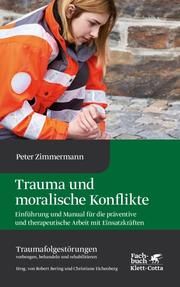 Trauma und moralische Konflikte Zimmermann, Peter (Professor) 9783608964752