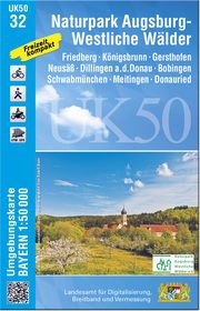 UK50-32 Naturpark Augsburg - Westliche Wälder Landesamt für Digitalisierung Breitband und Vermessung Bayern 9783899338324