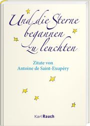 Und die Sterne begannen zu leuchten Saint-Exupéry, Antoine de 9783792001677