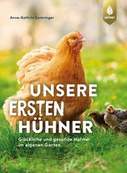 Unsere ersten Hühner Gomringer, Anne-Kathrin 9783818615130
