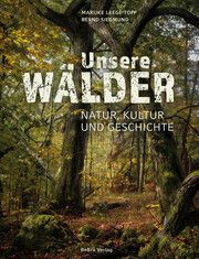 Unsere Wälder Leege-Topp, Marijke/Siegmund, Bernd 9783898092289