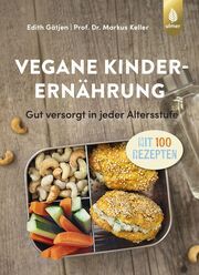 Vegane Kinderernährung Keller, Markus/Gätjen, Edith 9783818622190