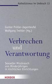 Verbrechen und Verantwortung Gunter Prüller-Jagenteufel/Wolfgang Treitler 9783451389139