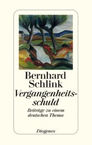 Vergangenheitsschuld Schlink, Bernhard 9783257065978
