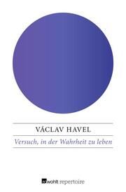 Versuch, in der Wahrheit zu leben Havel, Václav 9783688109852