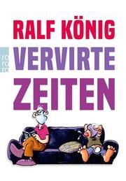Vervirte Zeiten König, Ralf 9783499004940