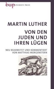 Von den Juden und Ihren Lügen Luther, Martin 9783737413206