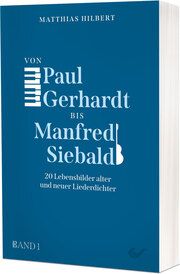 Von Paul Gerhardt bis Manfred Siebald Hilbert, Matthias 9783863538798
