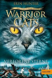 Warrior Cats - Das gebrochene Gesetz: Verlorene Sterne Hunter, Erin 9783407812858