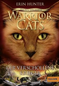 Warrior Cats - Zeichen der Sterne: Der verschollene Krieger Hunter, Erin 9783407747723