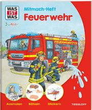 WAS IST WAS Junior Mitmach-Heft Feuerwehr Schuck, Sabine 9783788622640