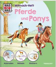 WAS IST WAS Junior Mitmach-Heft Pferde & Ponys Dix, Eva/Schuck, Sabine/Schuhmann, Ida 9783788622657