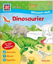 WAS IST WAS Junior Mitmach-Heft Dinosaurier Schuck, Sabine 9783788675684