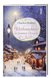 Weihnachten in Emmas Pension Dickens, Charles 9783746264547