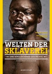 Welten der Sklaverei Anouk Vollmer/Barbara Wiebking/Carolin Farbmacher u a 9783964281722