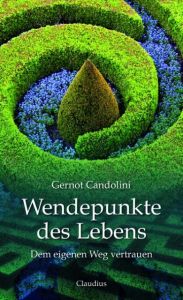 Wendepunkte des Lebens Candolini, Gernot 9783532623992