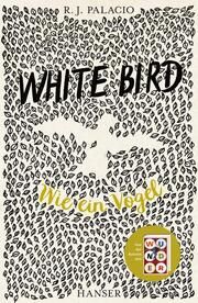 White Bird - Wie ein Vogel Palacio, R J/Perl, Erica S 9783446275065