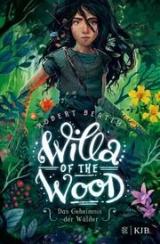 Willa of the Wood 1 - Das Geheimnis der Wälder Beatty, Robert 9783737341721