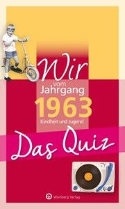 Wir vom Jahrgang 1963 - Das Quiz Rickling, Matthias 9783831327089