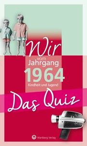 Wir vom Jahrgang 1964 - Das Quiz Rickling, Matthias 9783831334155