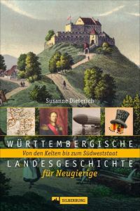 Württembergische Landesgeschichte für Neugierige Dieterich, Susanne 9783842520967