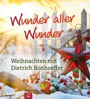 Wunder aller Wunder Bonhoeffer, Dietrich 9783579070407