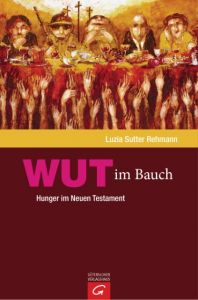 Wut im Bauch Sutter Rehmann, Luzia 9783579081823